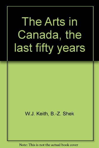 The Arts in Canada, the last fifty years Books