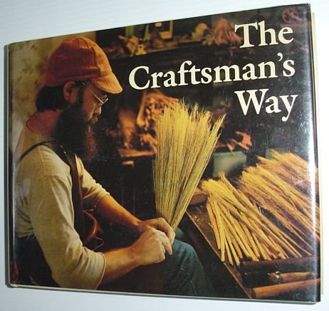 Craftsman's Way: Canadian Expressions: Photographs and Interviews Film, Art & Culture