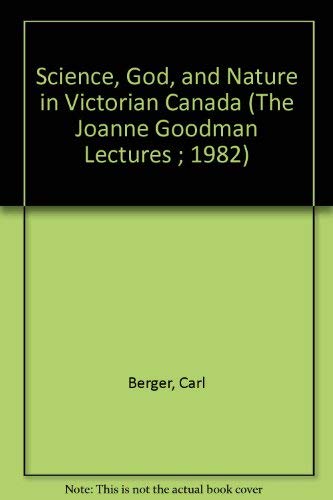 Science, God, and Nature in Victorian Canada (The Joanne Goodman Lectures ; 1982) Mathematics