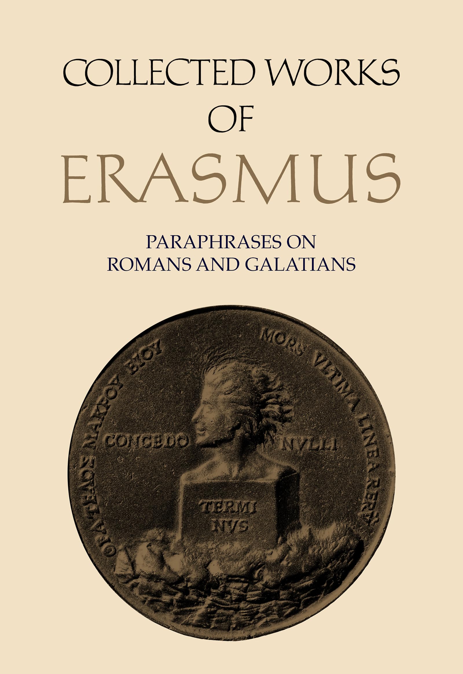 New Testament Scholarship: Paraphrases on Romans and Galatians (Collected Works of Erasmus, Band 42) Philosophy