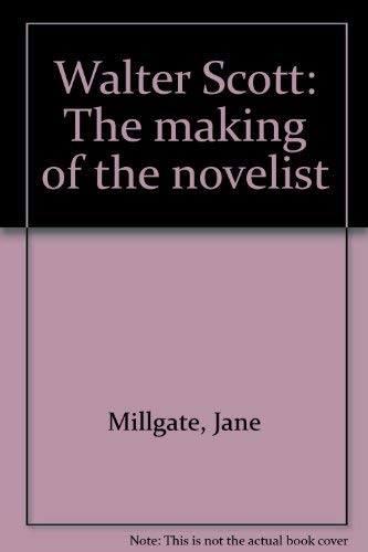 Walter Scott : The Making of the Novelist Books