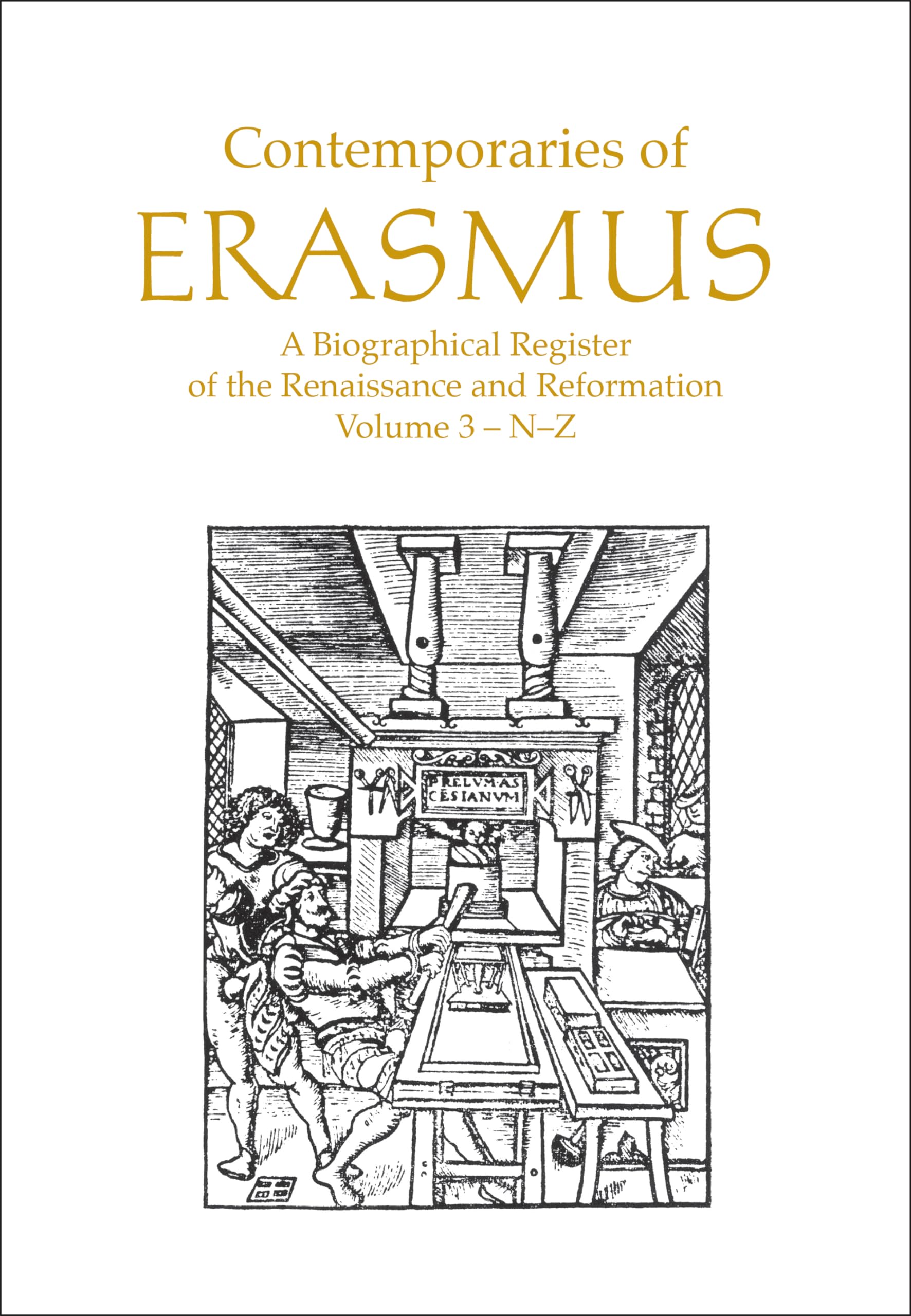 Contemporaries of Erasmus: A Biographical Register of the Renaissance and Reformation, Volume 3 - N-Z: A Biographical Register of the Renaissance and Reformation : N-Z Philosophy