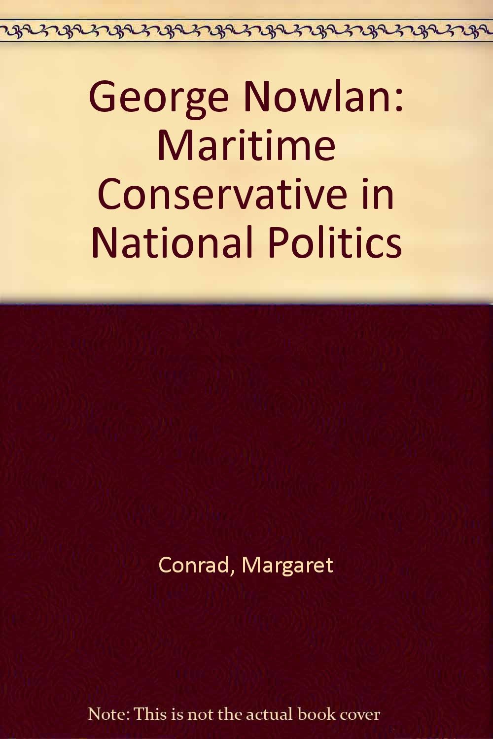 George Nowlan: Maritime Conservative in National Politics Law