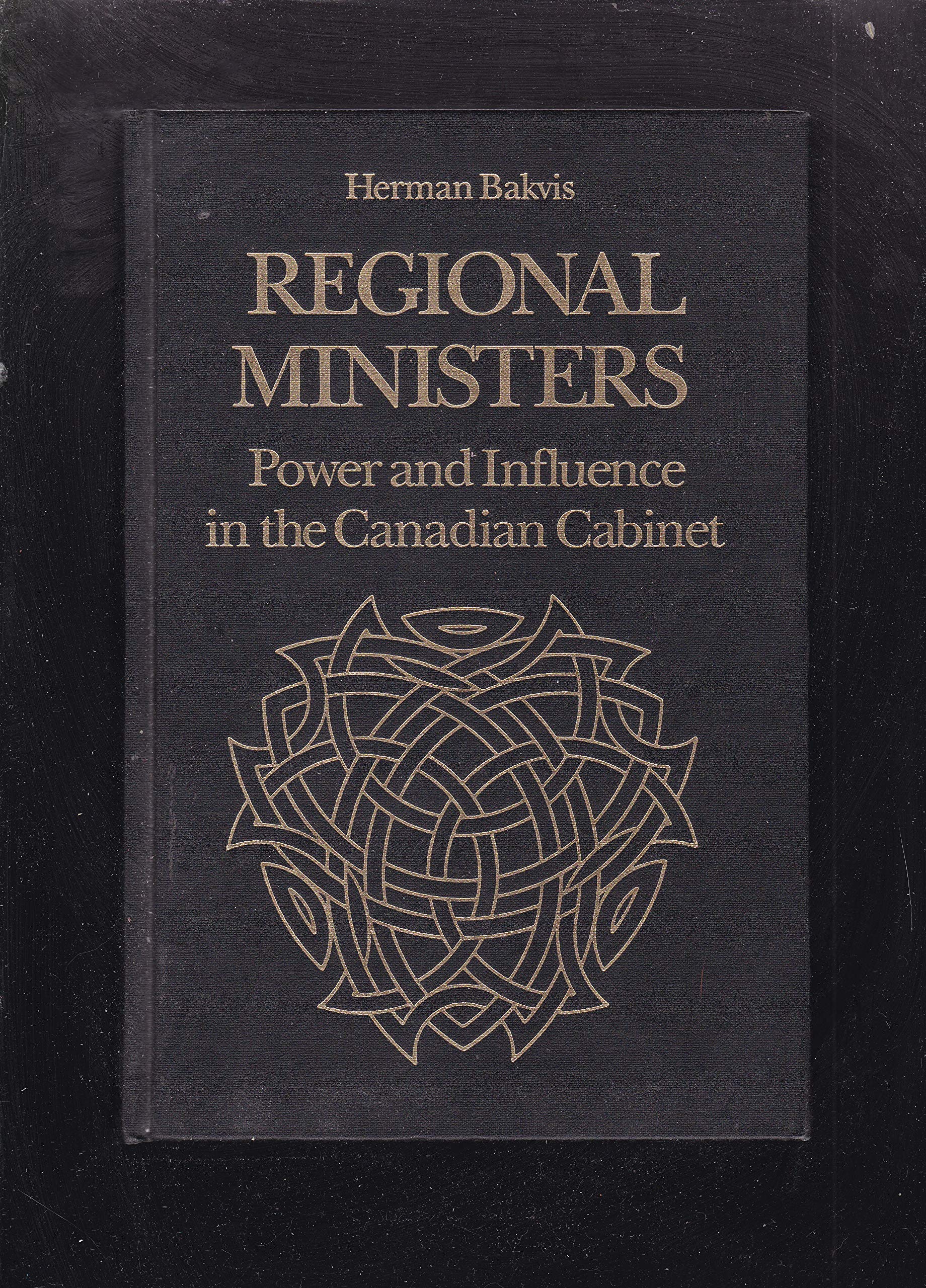 Regional Ministers: Power and Influence in the Canadian Cabinet Social Sciences