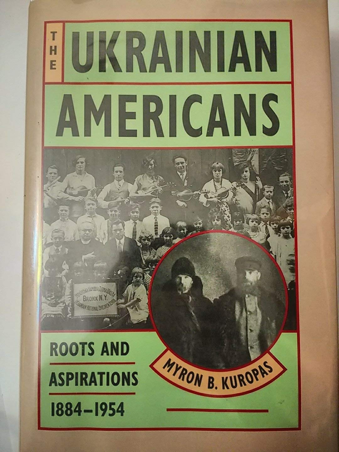 Ukrainian Americans: Roots and Aspirations 1884-1954 Books