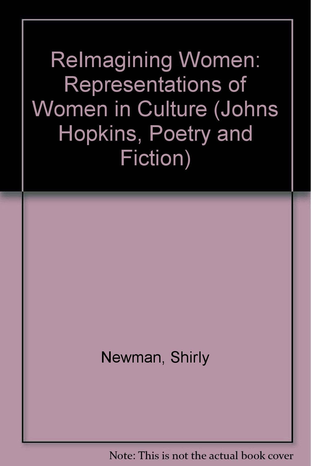 Reimagining Women: Representations of Women in Culture (THEORY/CULTURE) Books