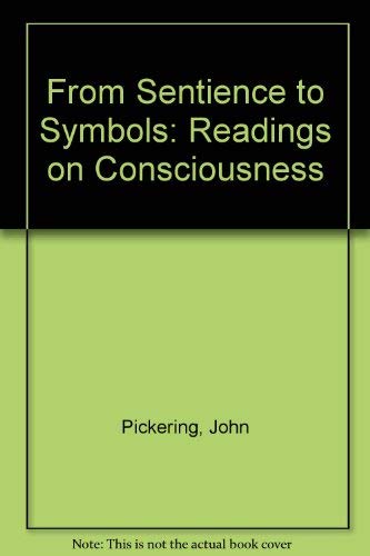 From Sentience to Symbols: Readings on Consciousness Books