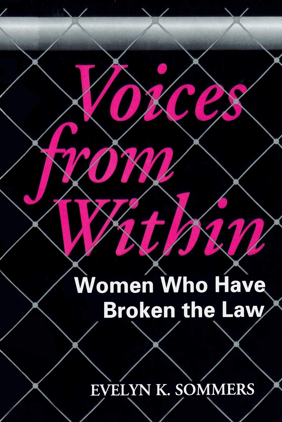 Voices from Within: Women in Conflict With the Law book
