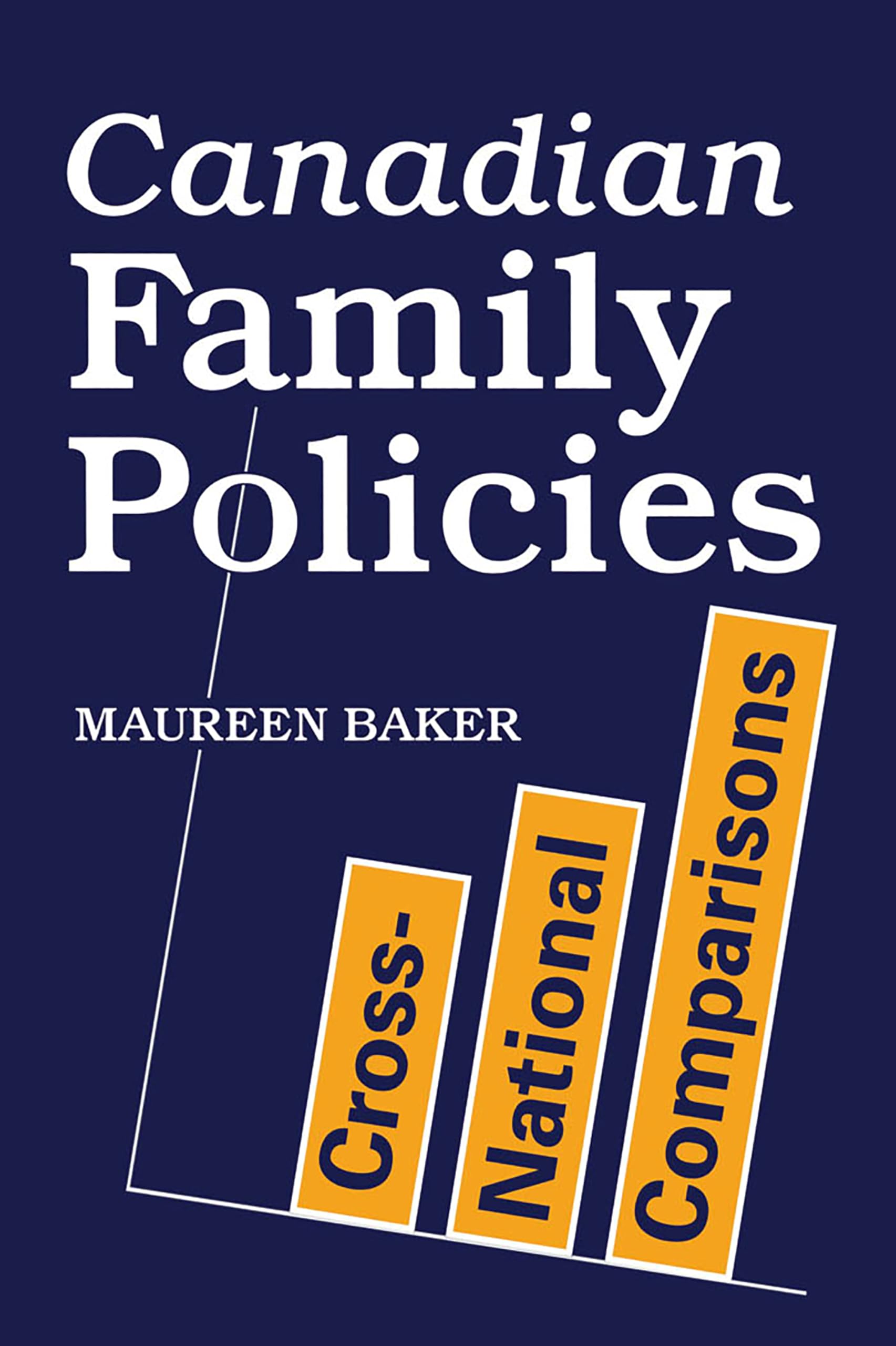 Canadian Family Policies Social Sciences