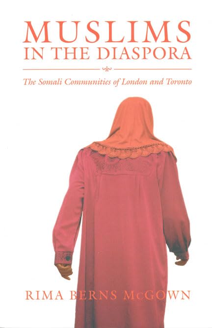 Muslims in the Diaspora: The Somali Communities of London and Toronto book