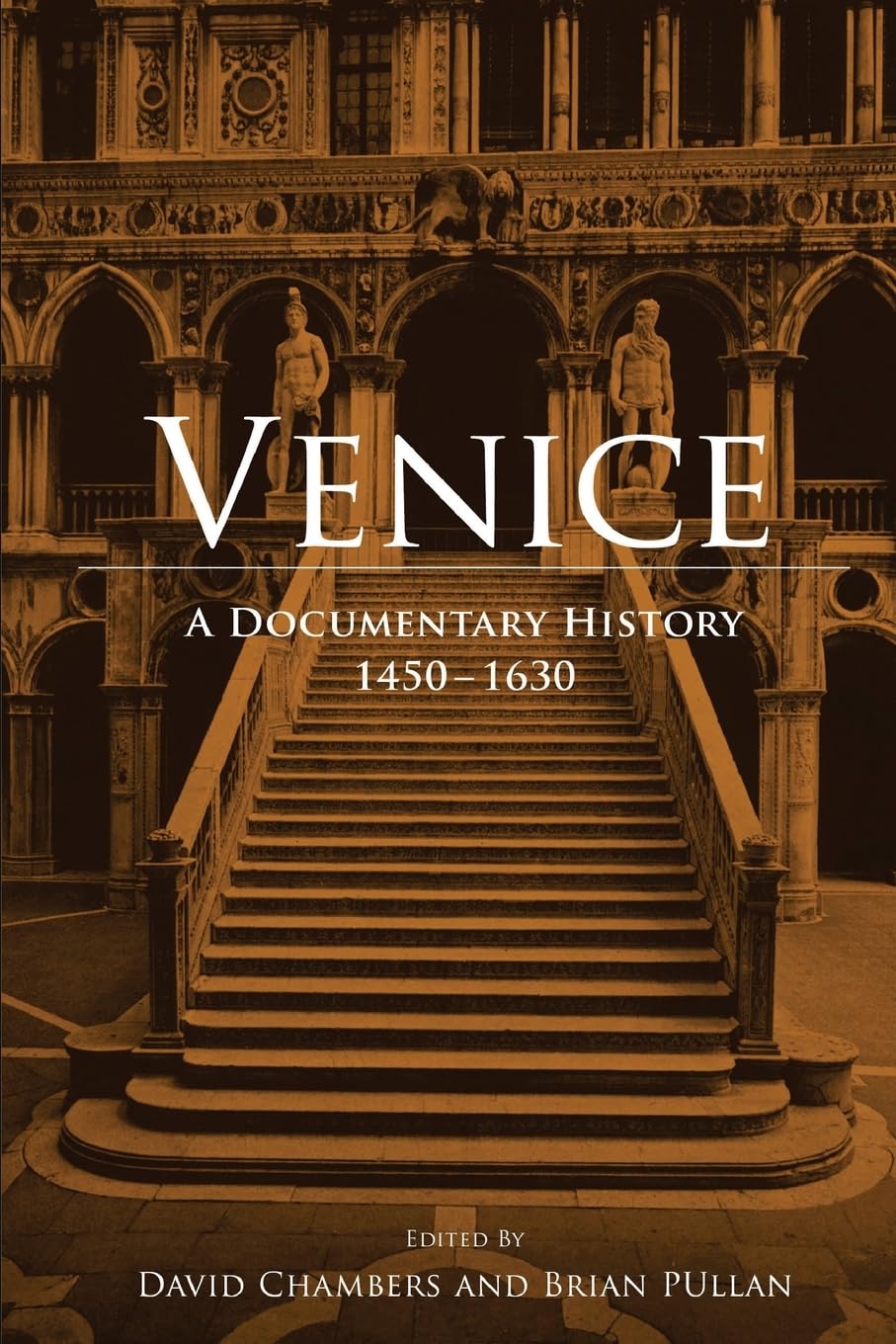 Venice: A Documentary History, 1450-1630 (Renaissance Society of America Reprint Text Series, 12, Band 12) Social Sciences
