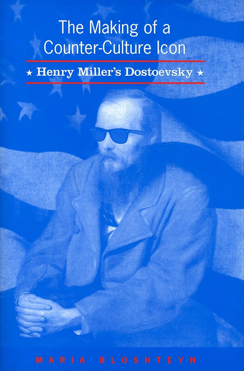The Making of a Counter-Culture Icon: Henry Miller's Dostoevsky book