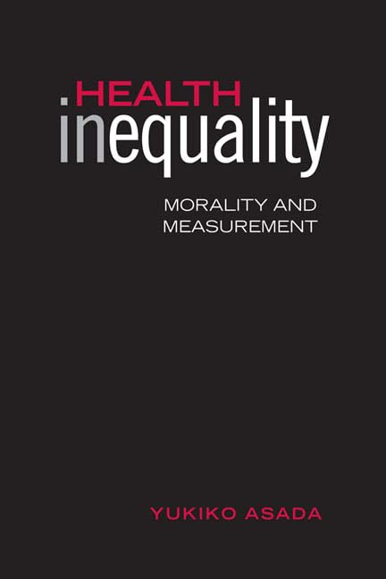 Health Inequality: Morality and Measurement Medicine
