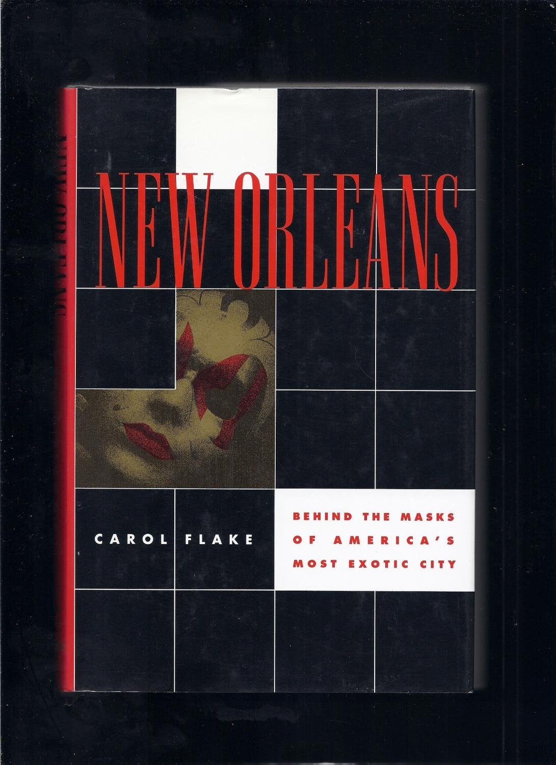 New Orleans: Behind the Masks of America's Most Exotic City Social Sciences