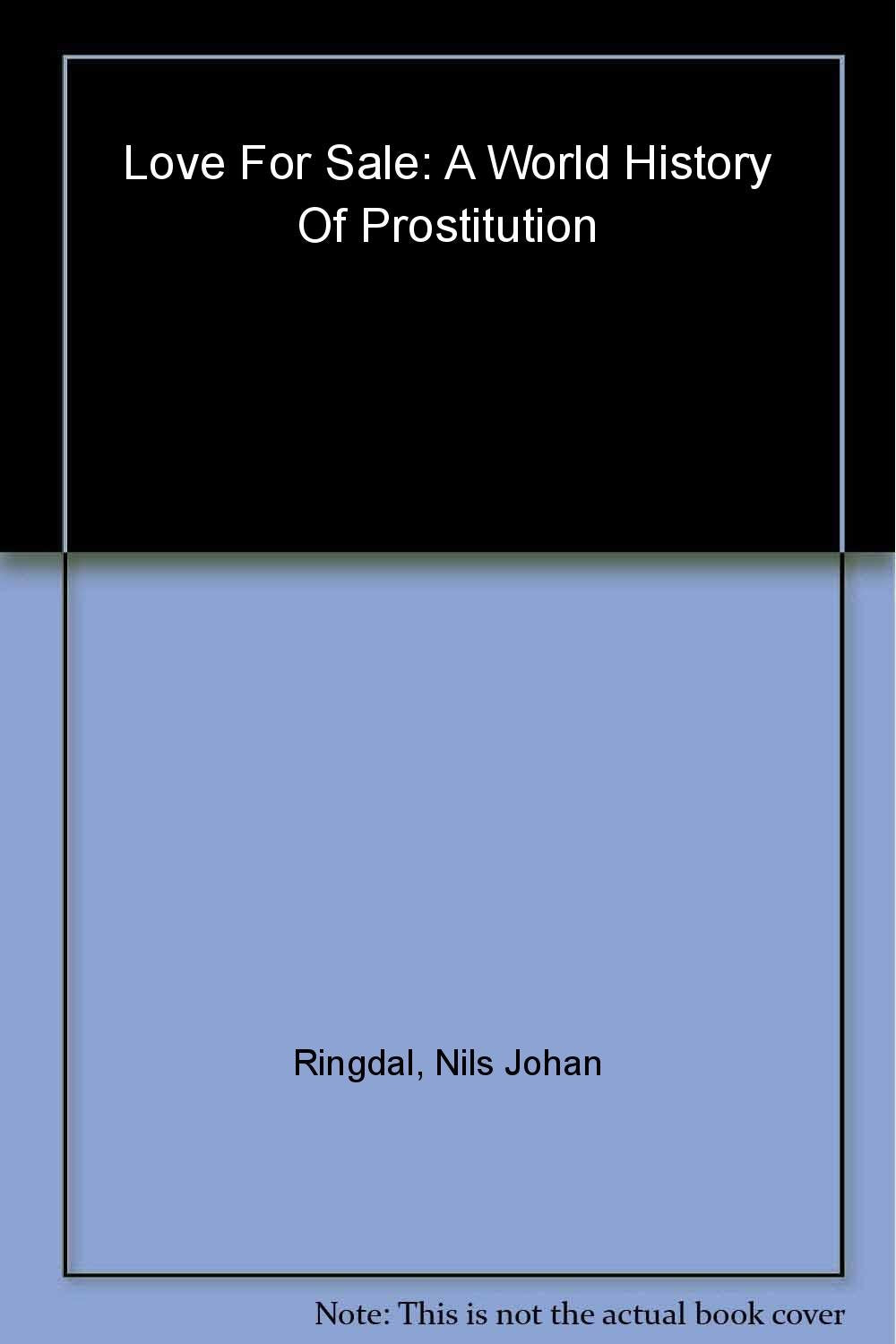 Love for Sale: A World History of Prostitution Social Sciences