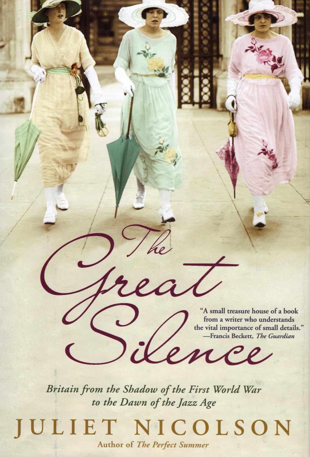 The Great Silence: Britain from the Shadow of the First World War to the Dawn of the Jazz Age Politics & History