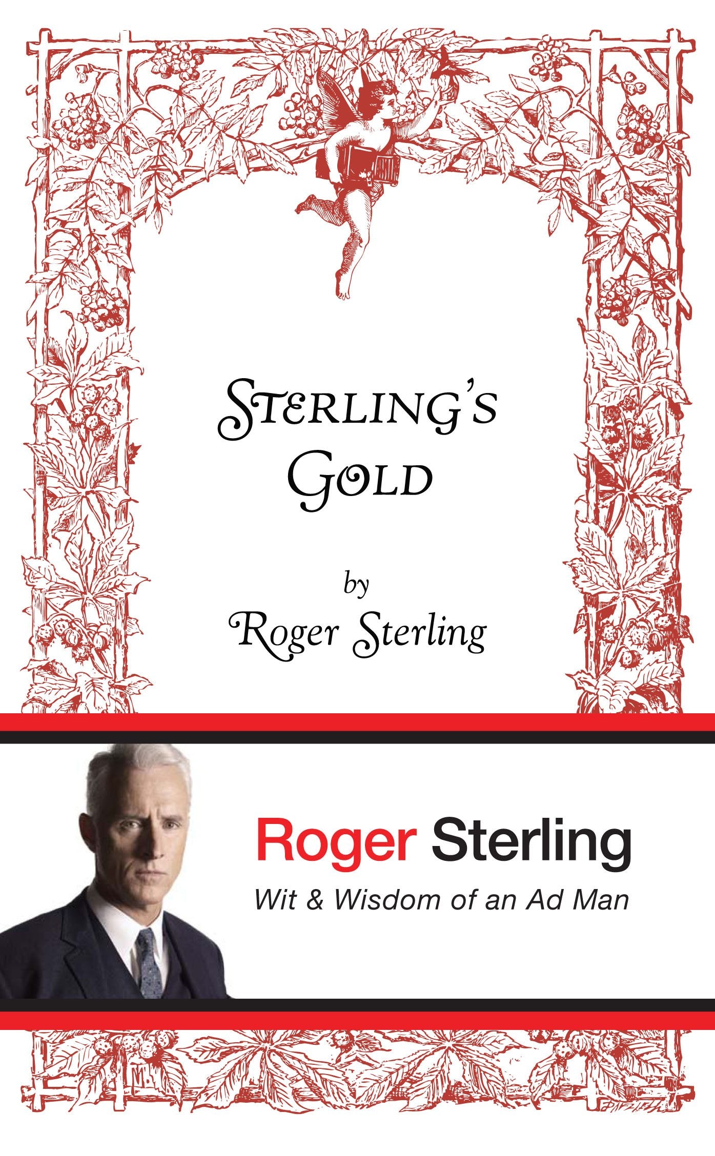 Sterling's Gold: Wit & Wisdom of an Ad Man book