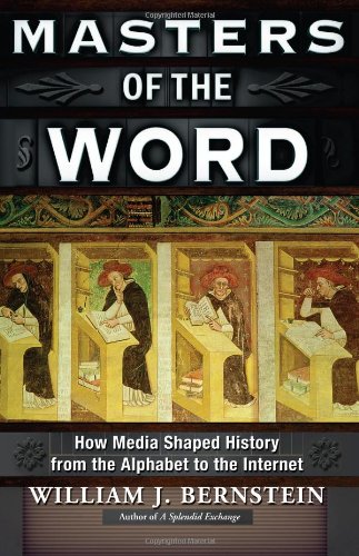 Masters of the Word: How Media Shaped History Media & Communication