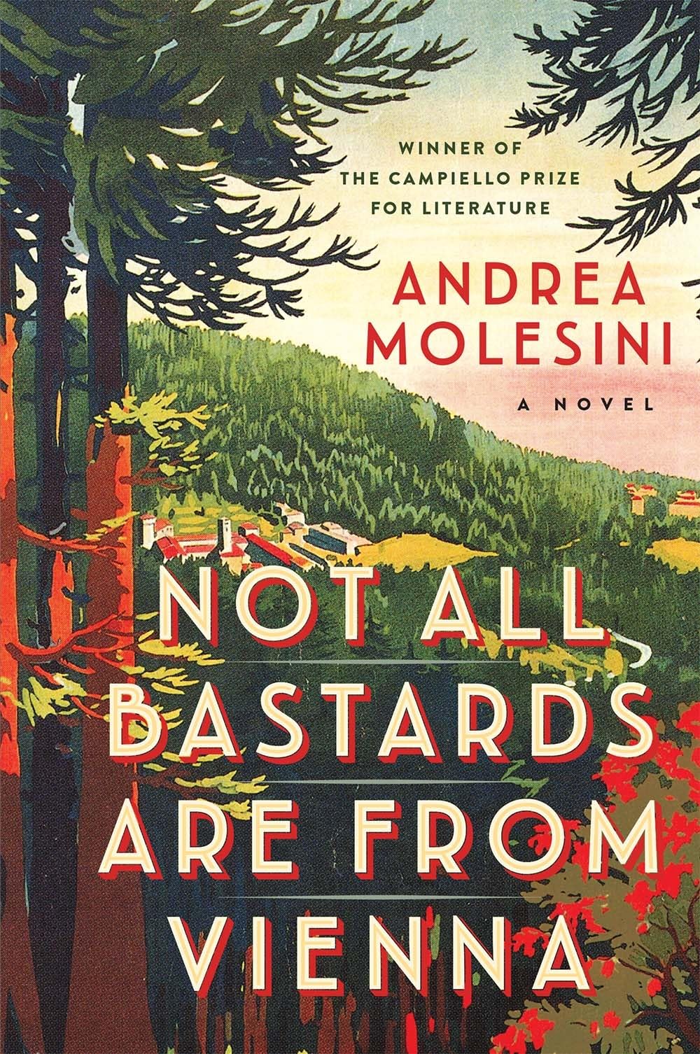 Not all Bastards are from Vienna: A Novel Contemporary literature