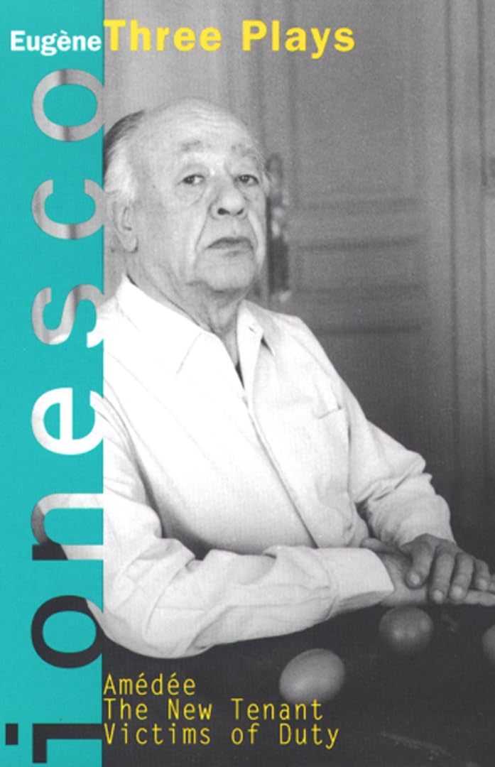 Amedee, The New Tenant, Victims of Duty: Three Plays (Ionesco, Eugene) Drama