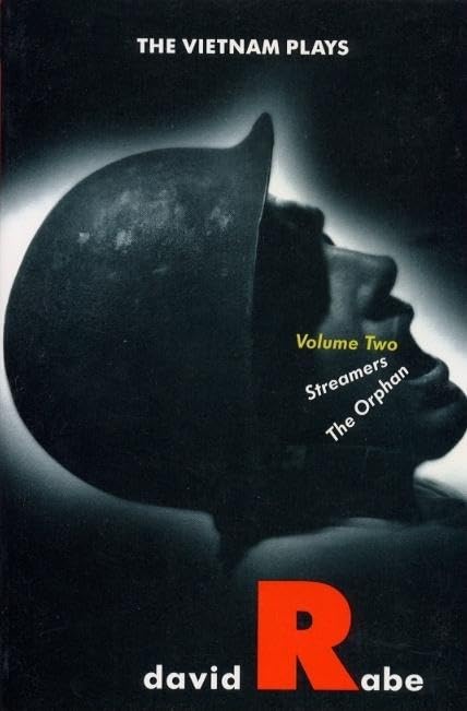Vietnam Plays: Streamers and The Orphan (Rabe, David, 2) Drama