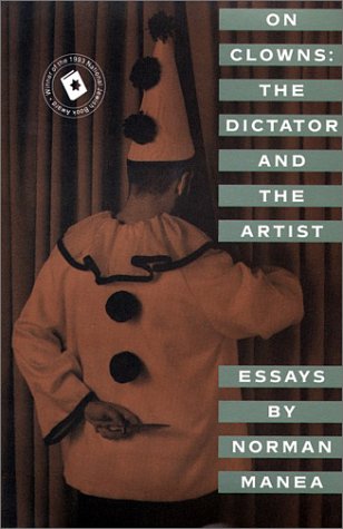 On Clowns: The Dictator and The Artist: Essays Essays & Short Stories