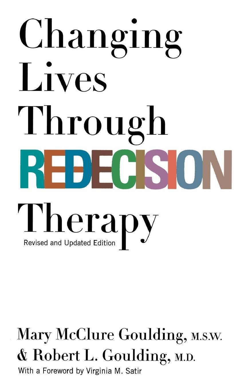 Changing Lives Through Redecision Therapy book