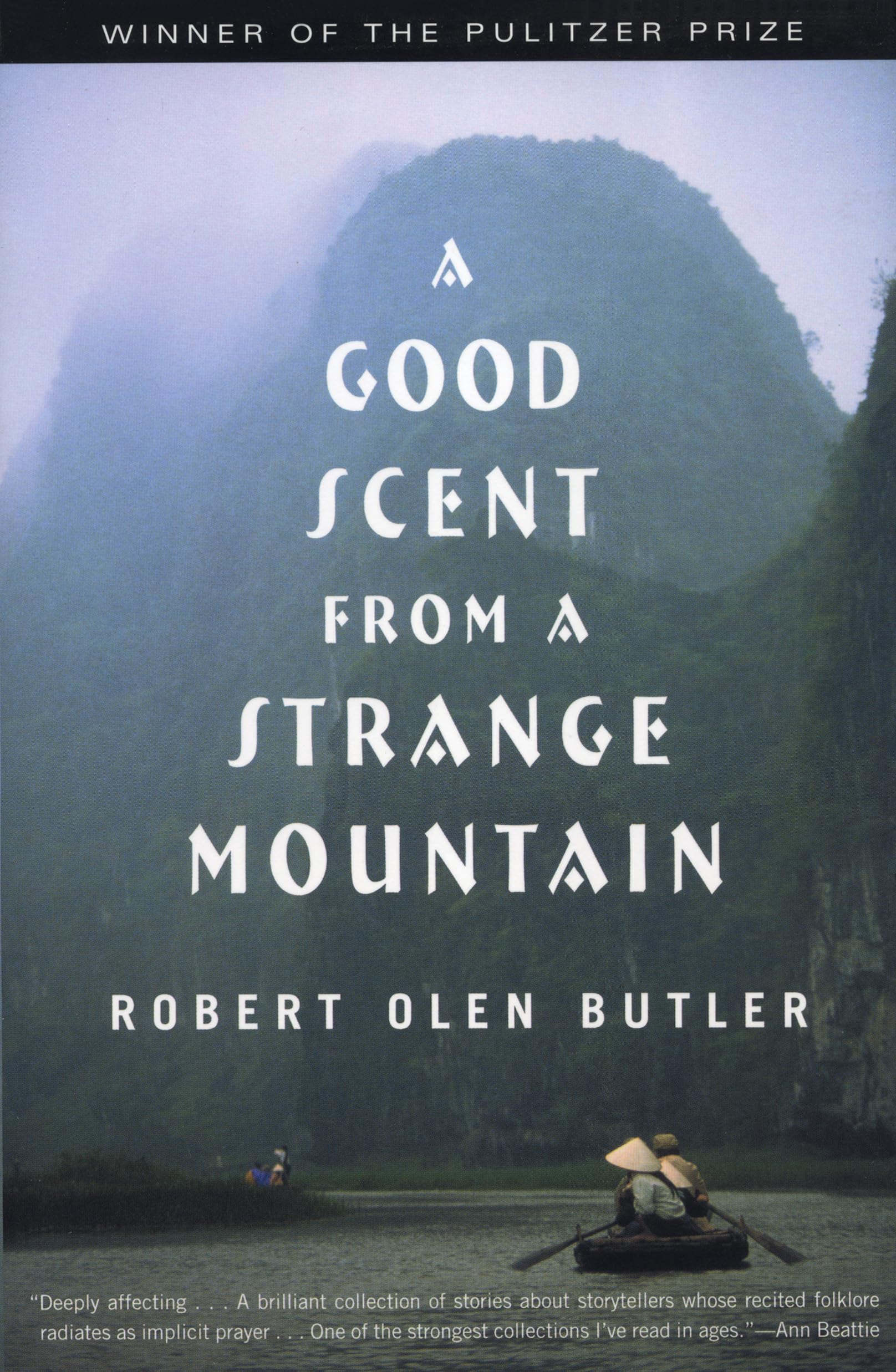 Good Scent from a Strange Mountain: Stories Essays & Short Stories