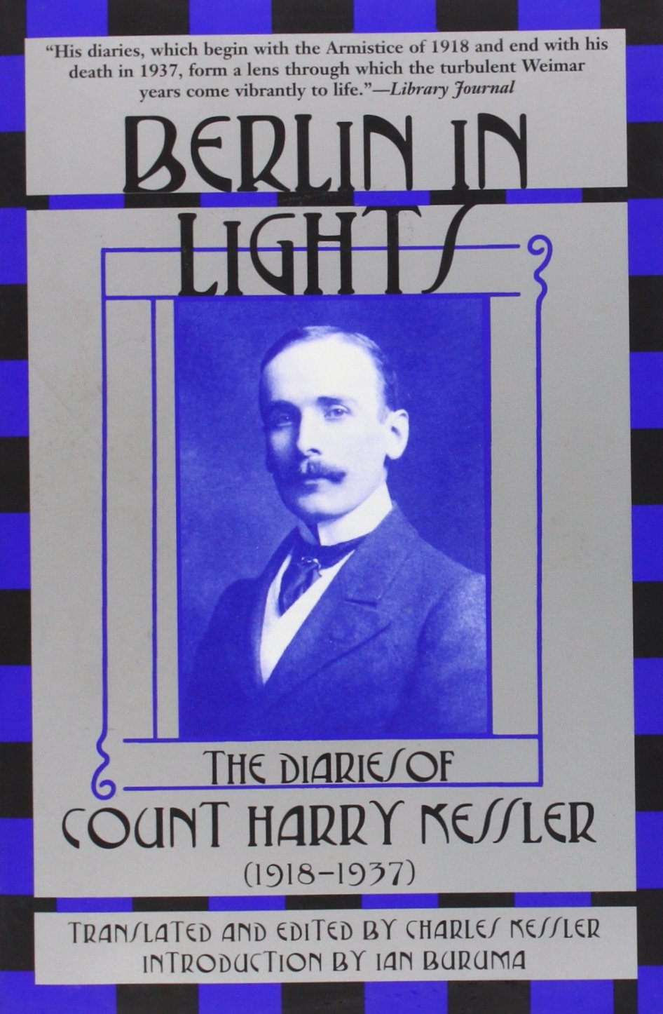 Berlin in Lights: The Diaries of Count Harry Kessler (1918-1937) Social Sciences