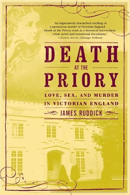 Death at the Priory: Love, Sex and Murder in Victorian England Social Sciences