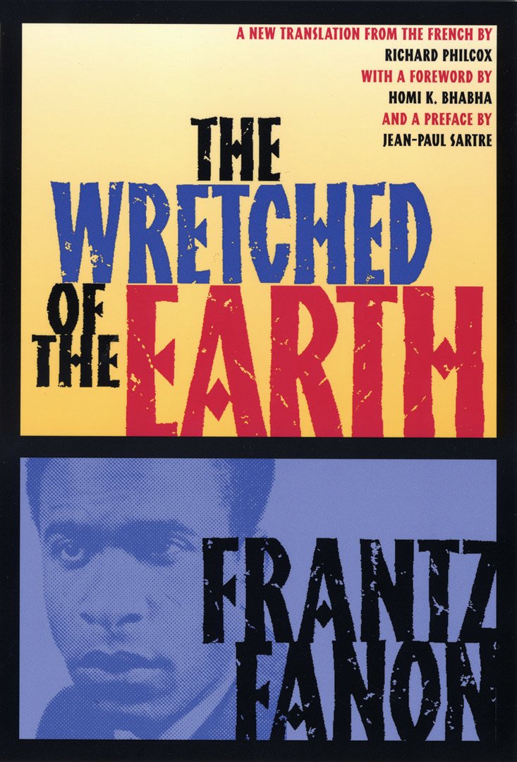 Wretched of the Earth Philosophy