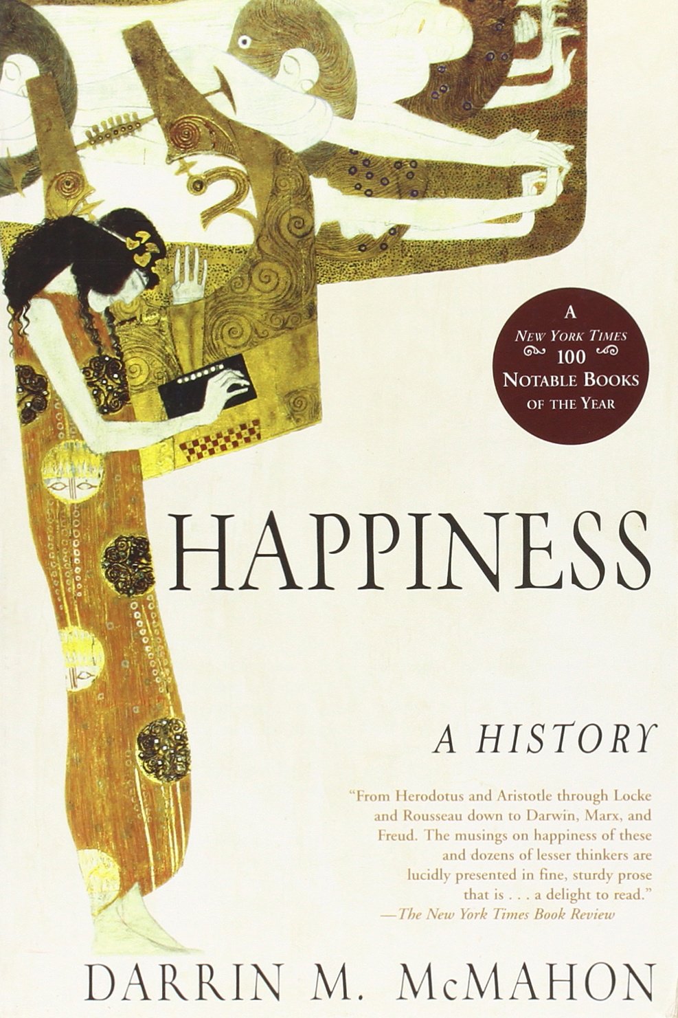 Happiness: A History Politics & History