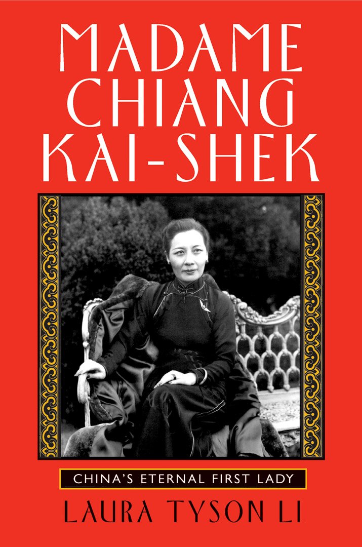 Madame Chiang Kai-shek: China's Eternal First Lady Social Sciences