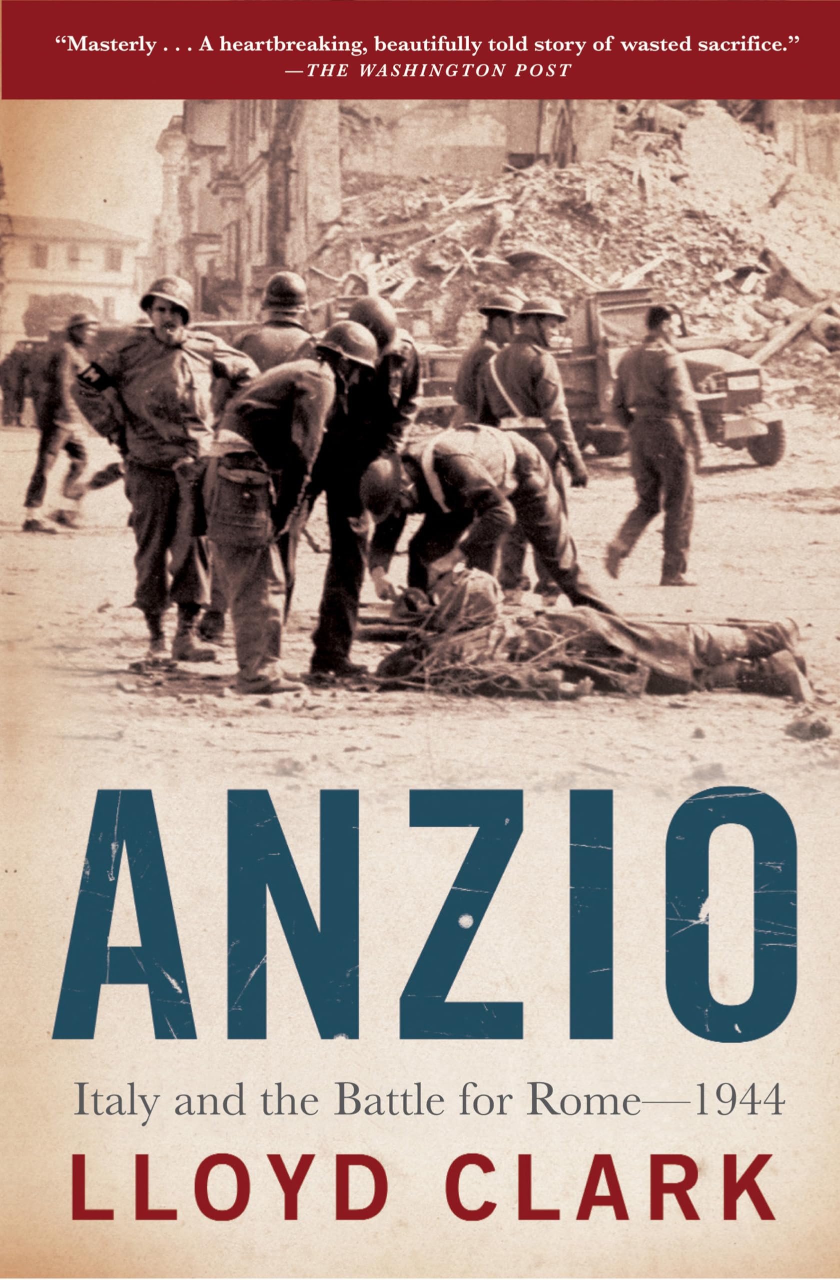 Anzio: Italy and the Battle for Rome - 1944 Social Sciences