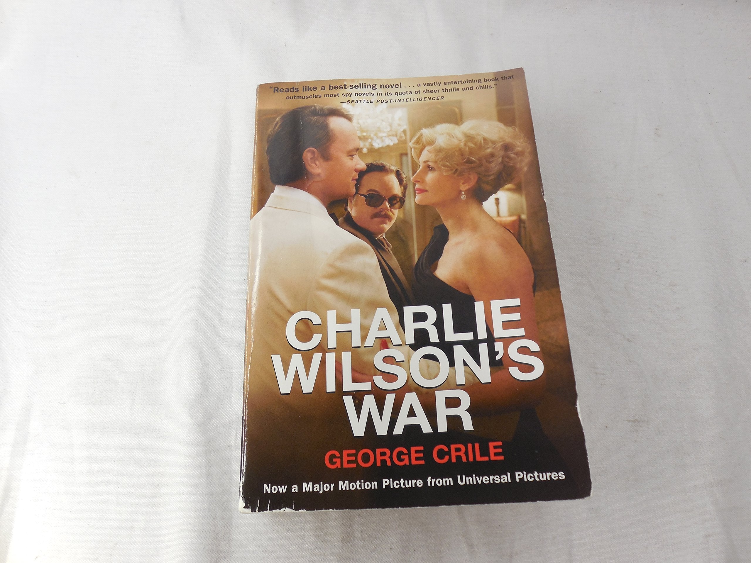 Charlie Wilson's War - The Extraordinary Story of How the Wildest Man in Congress and a Rogue CIA Agent Changed the History of Our Times Social Sciences
