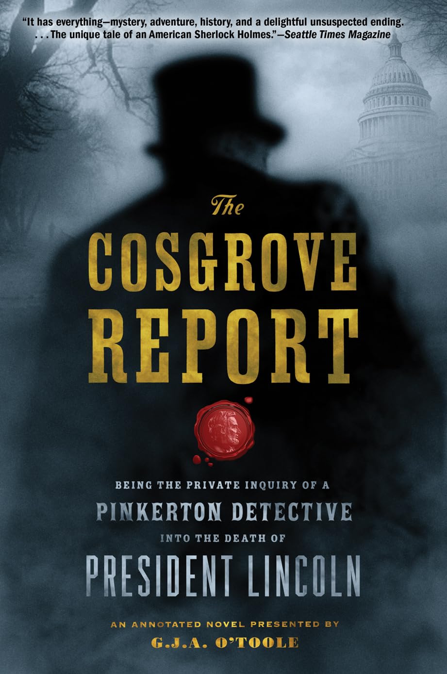 Cosgrove Report: Being the Private Inquiry of a Pinkerton Detective into the Death of President Lincoln Contemporary literature Books