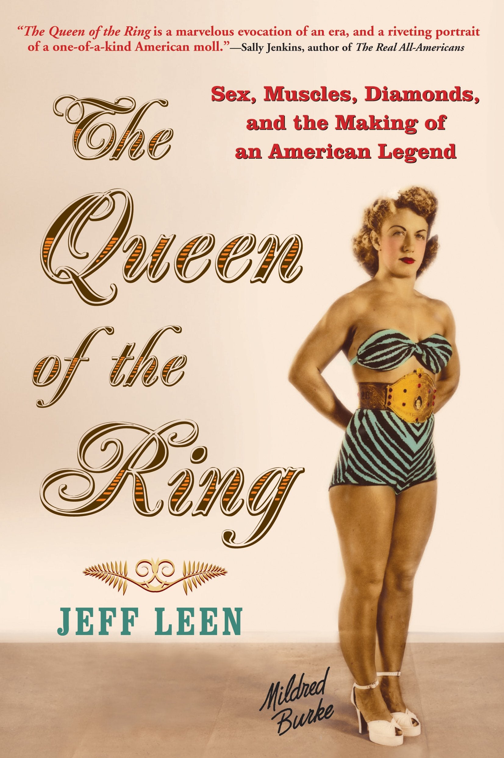 Queen of the Ring: Sex, Muscles, Diamonds, and the Making of an American Legend Books