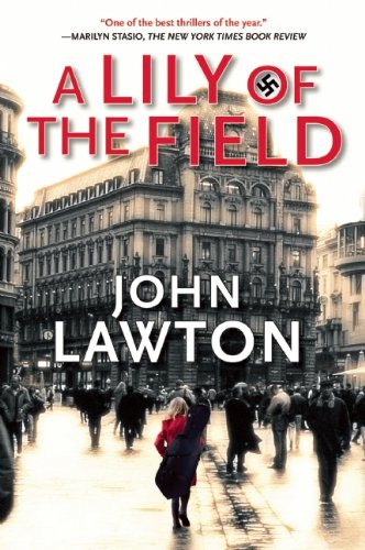Lily of the Field: An Inspector Troy Novel (The Inspector Troy Novels, 7, Band 7) Action & Adventure