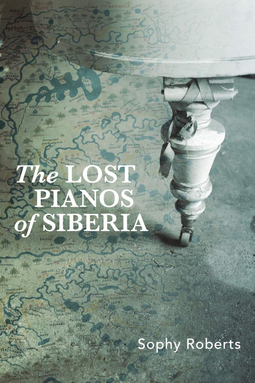 The Lost Pianos of Siberia Arts & Music
