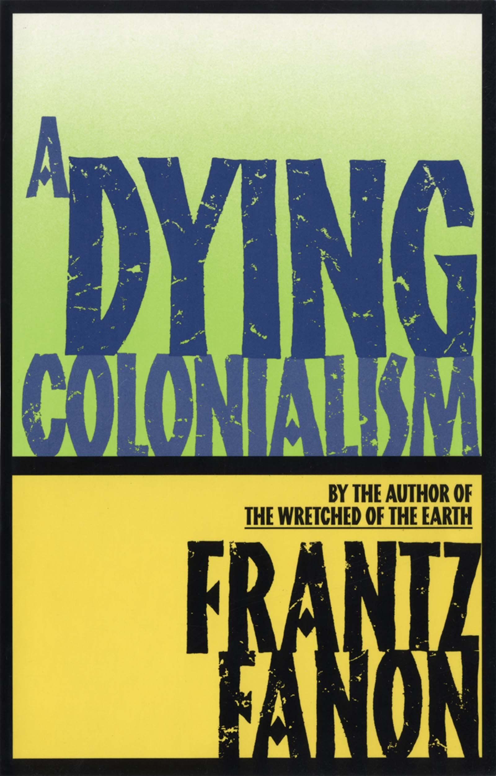 Dying Colonialism (Fanon, Frantz) book
