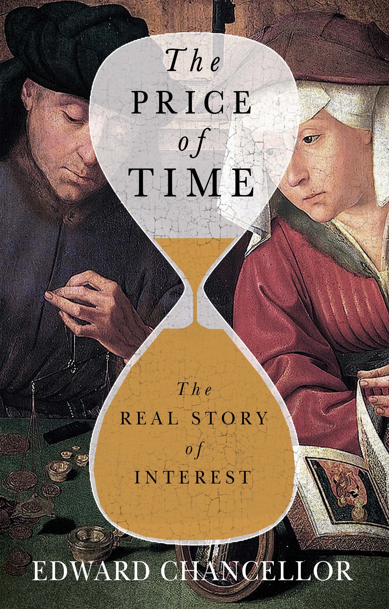 The Price of Time: The Real Story of Interest Business, Finance & Career