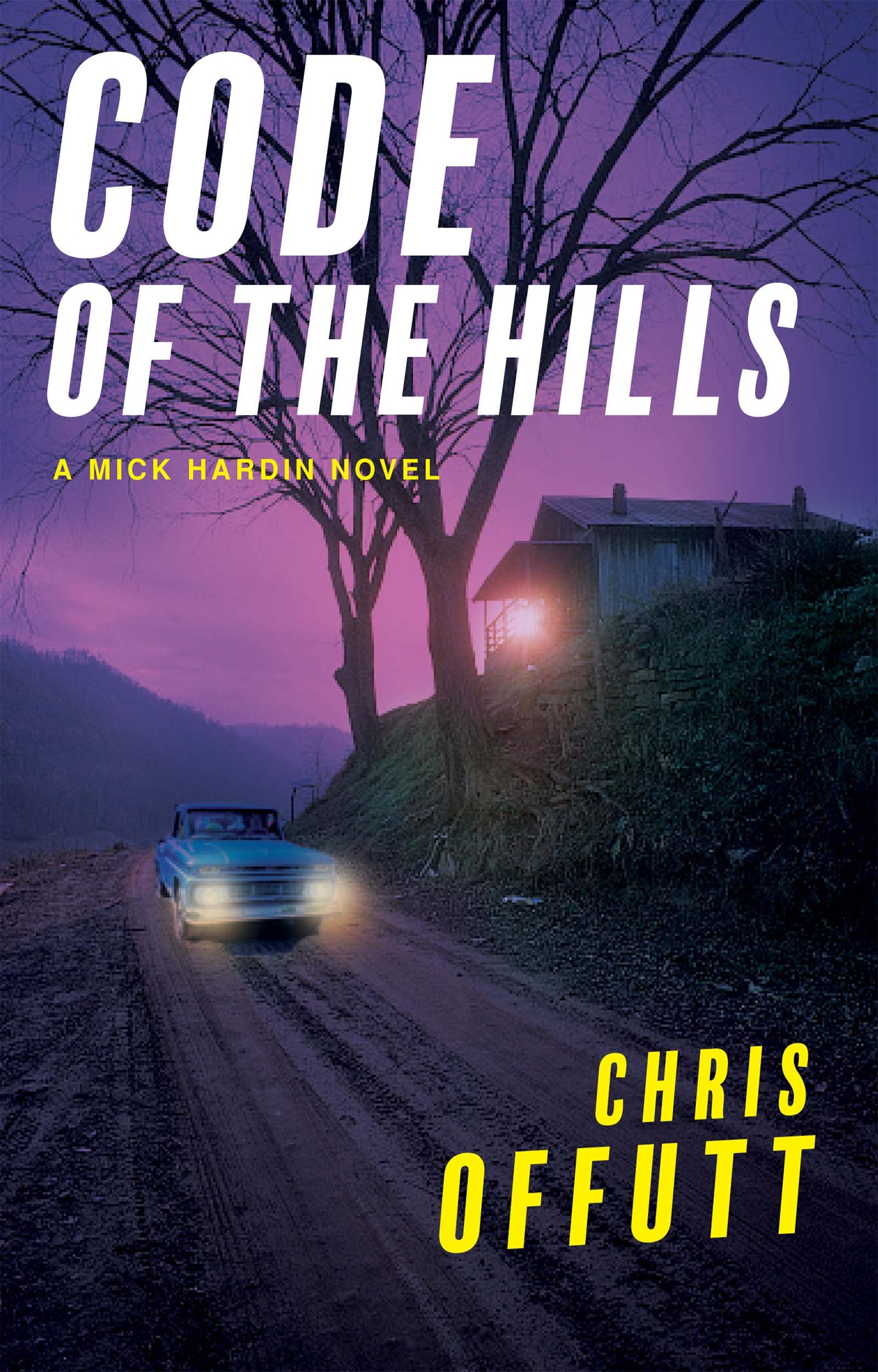 Code of the Hills: A Mick Hardin Novel (The Mick Hardin Novels, 3, Band 3) Contemporary literature
