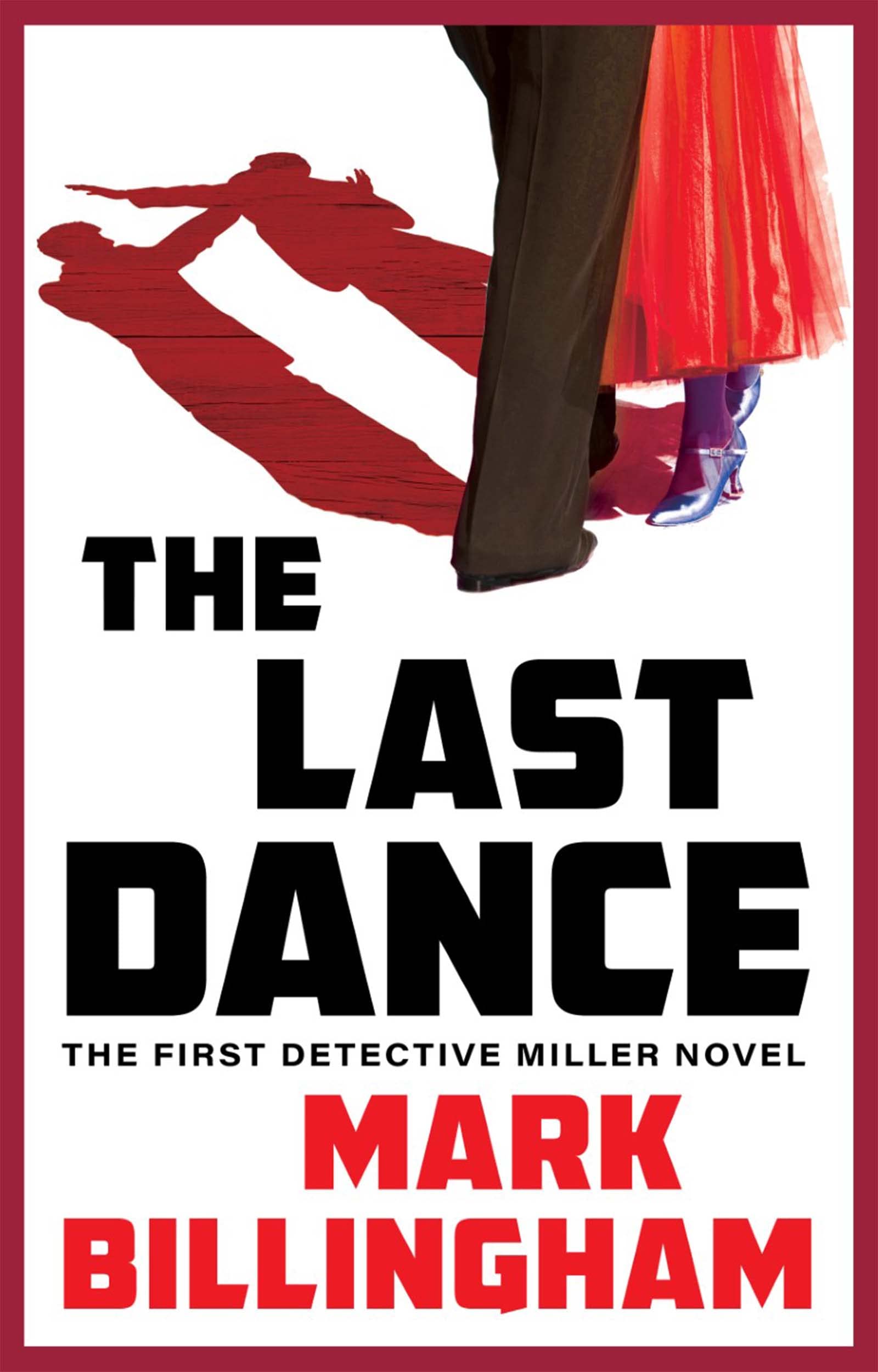 The Last Dance: The First Detective Miller Novel (The Detective Miller, 1, Band 1) Action & Adventure