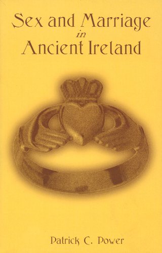 Sex and Marriage in Ancient Ireland Partnership & Love
