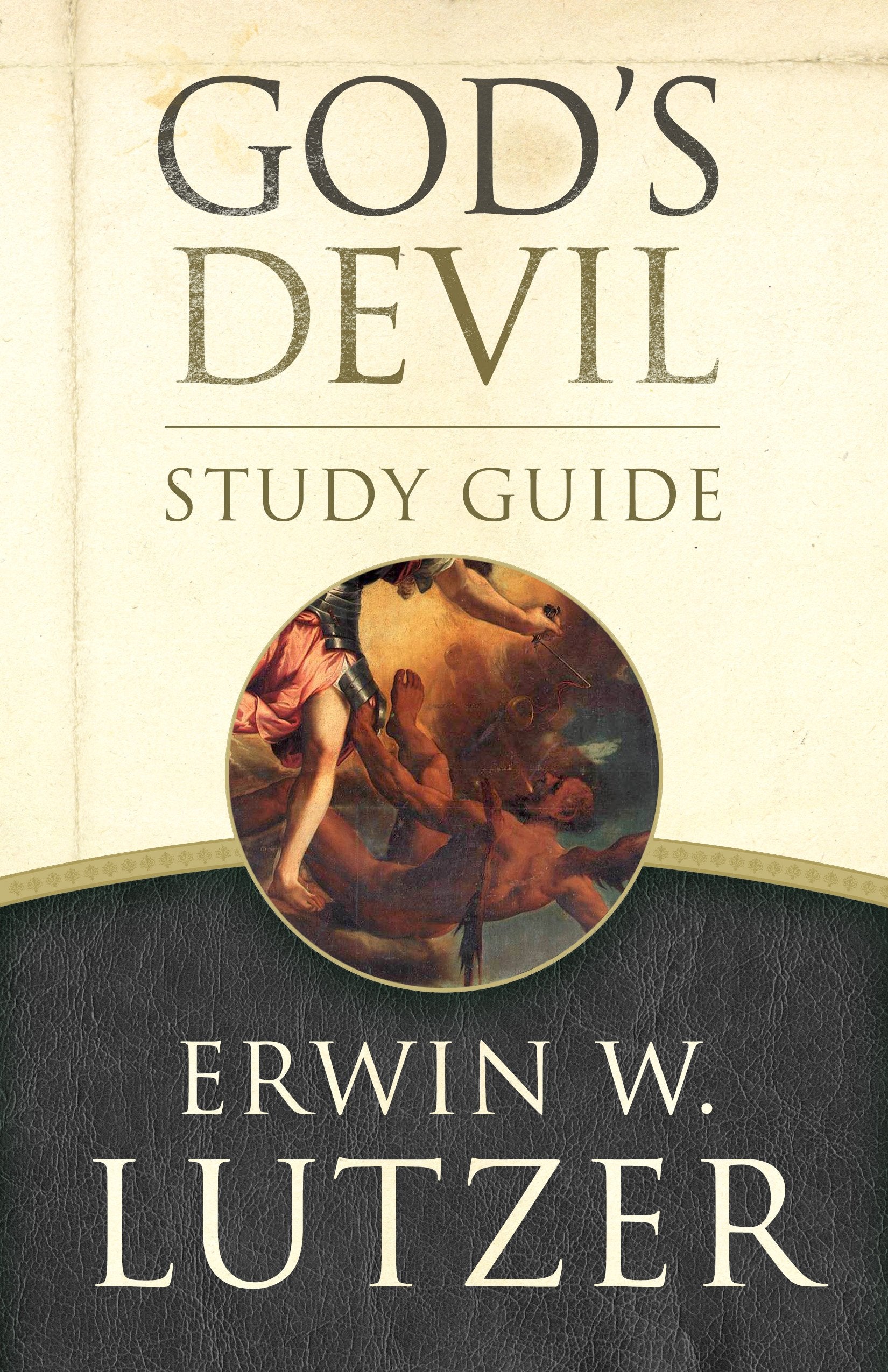 God's Devil: The Incredible Story of How Satan's Rebellion Serves God's Purposes Religion & Esotericism