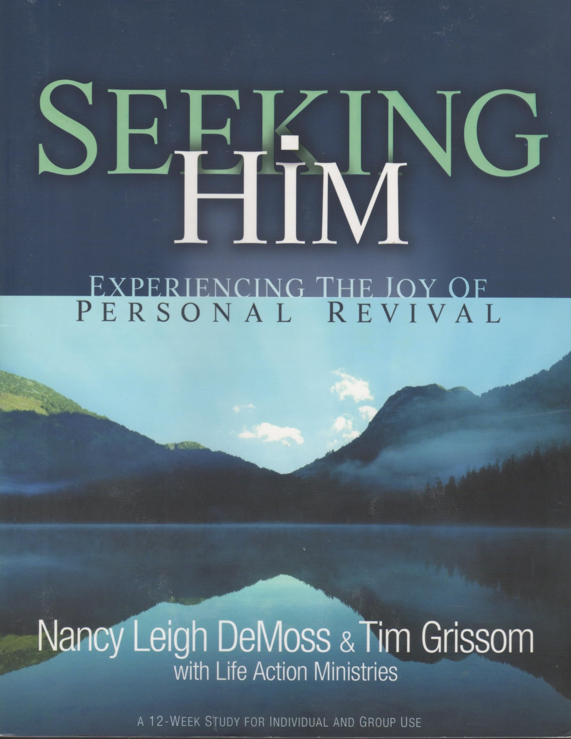 Seeking Him: Experiencing The Joy Of Personal Revival Religion & Esotericism
