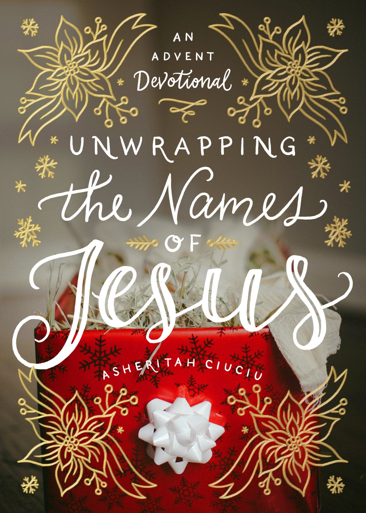 Unwrapping the Names of Jesus: An Advent Devotional Film, Art & Culture