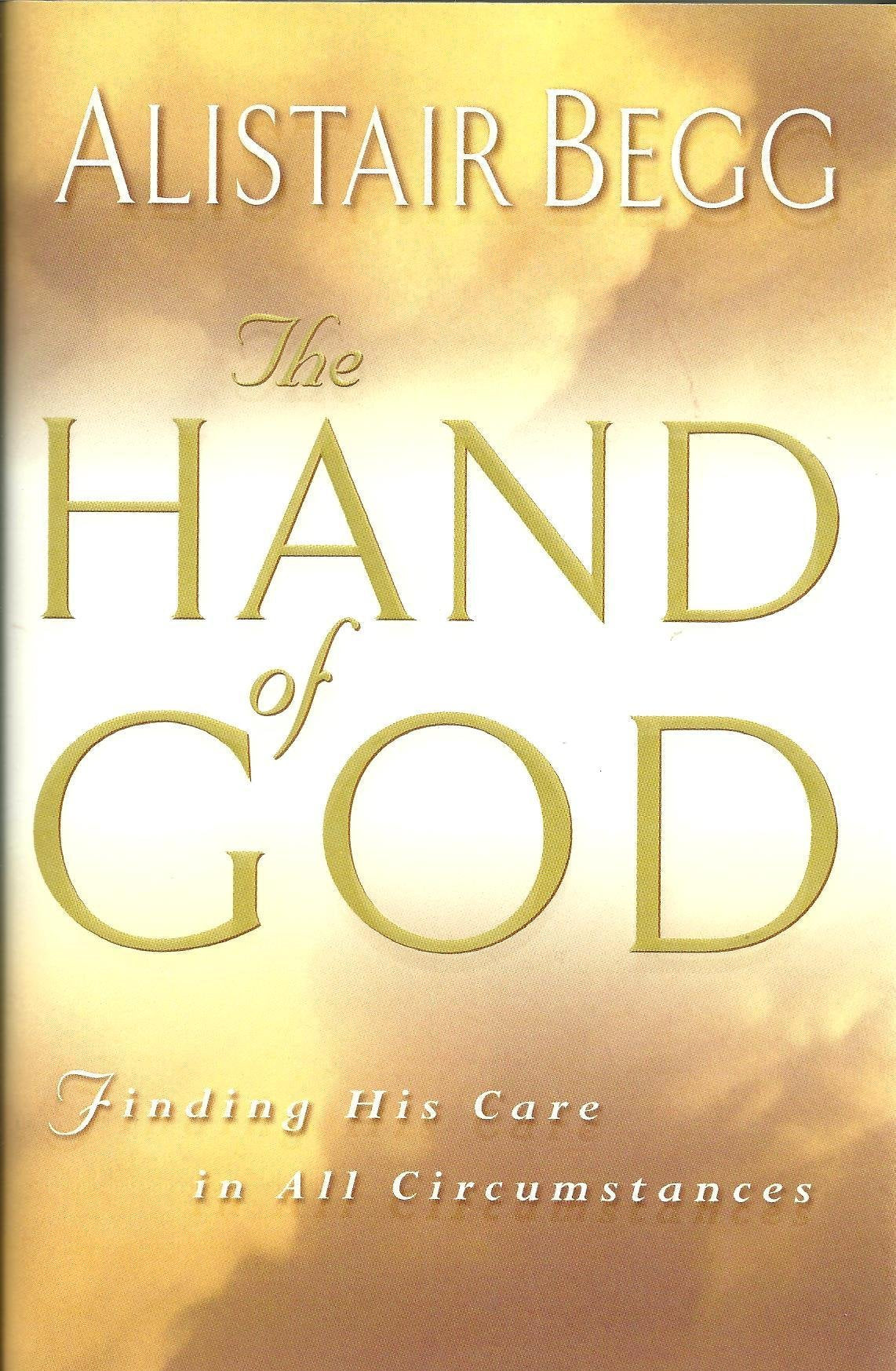 The Hand of God: Finding His Care in All Circumstances Religion & Esotericism