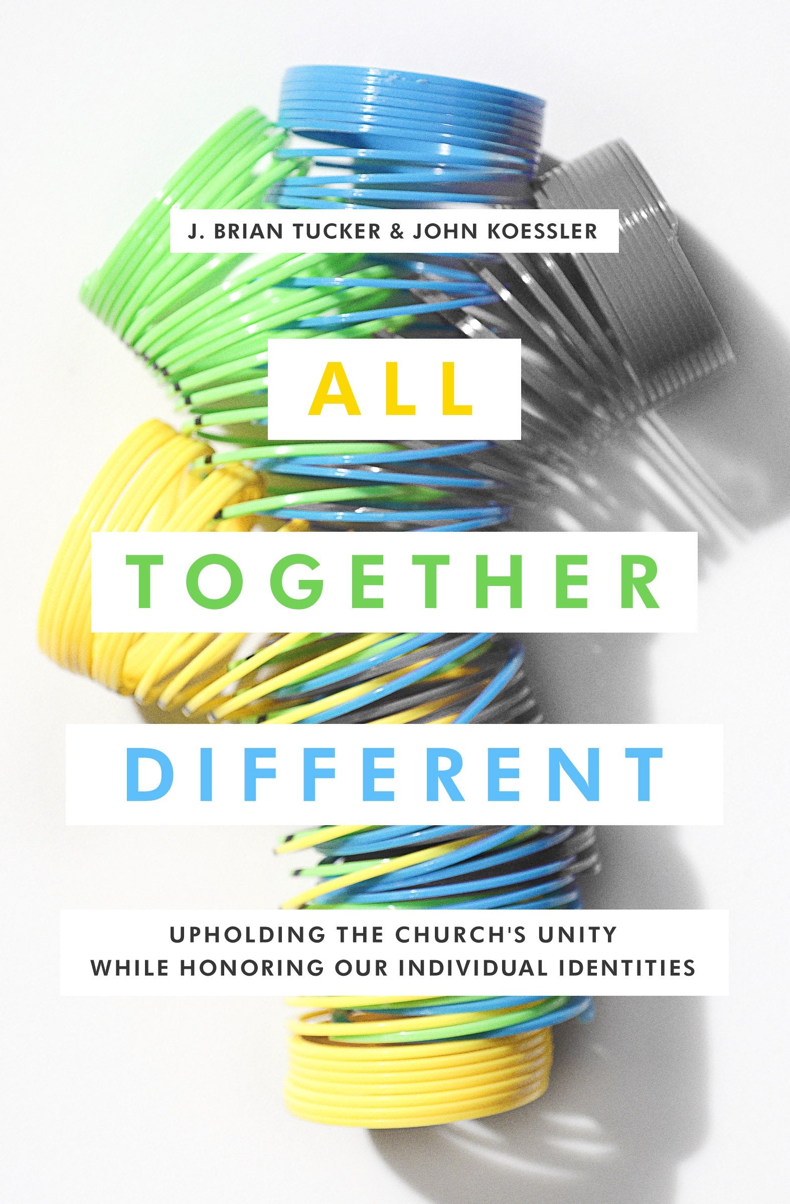All Together Different: Upholding the Church's Unity While Honoring Our Individual Identities Social Sciences