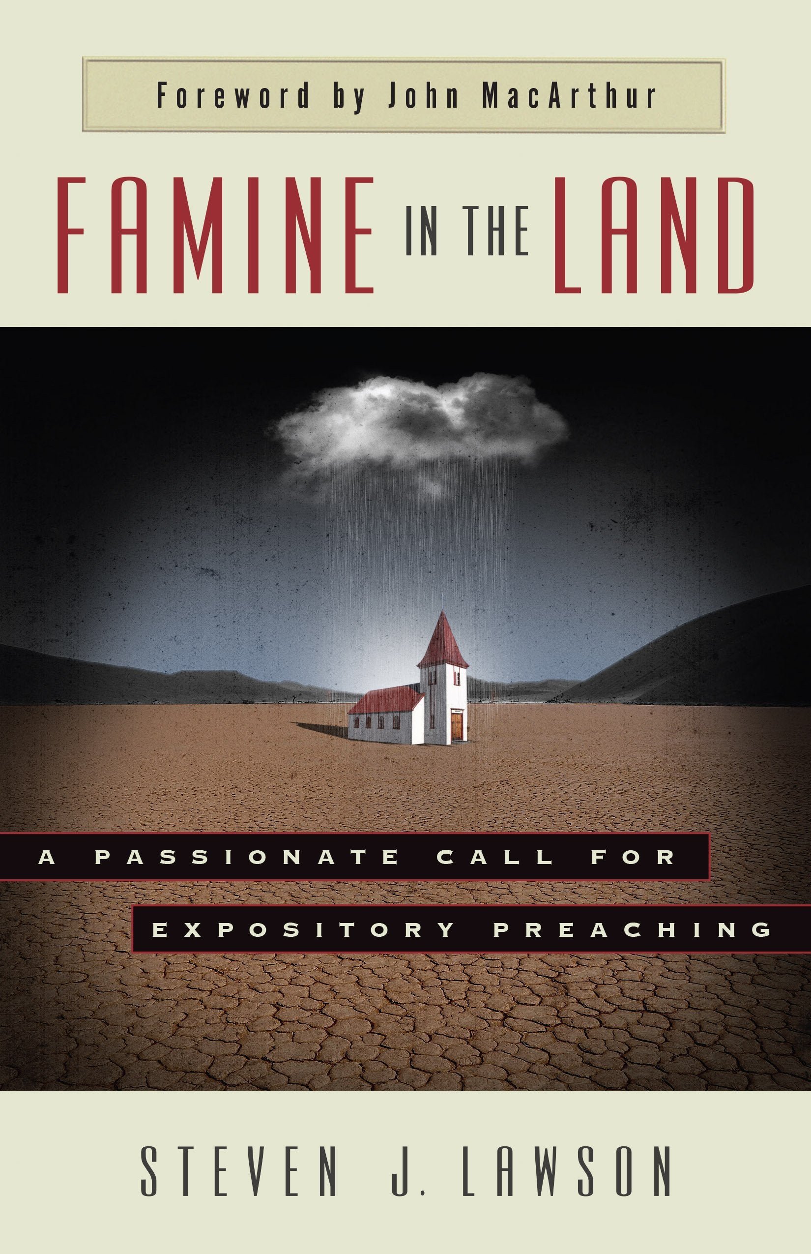Famine in the Land: A Passionate Call for Expository Preaching Social Sciences